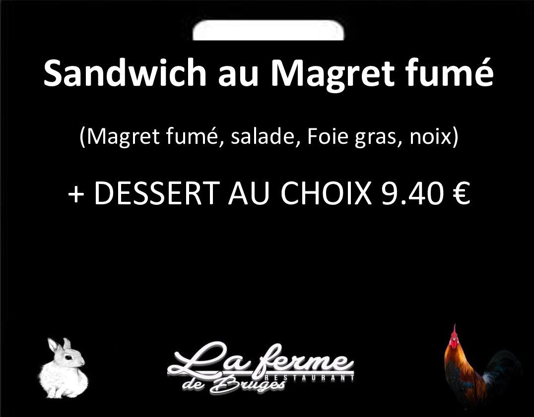 Formule Sandwich magret + dessert 
