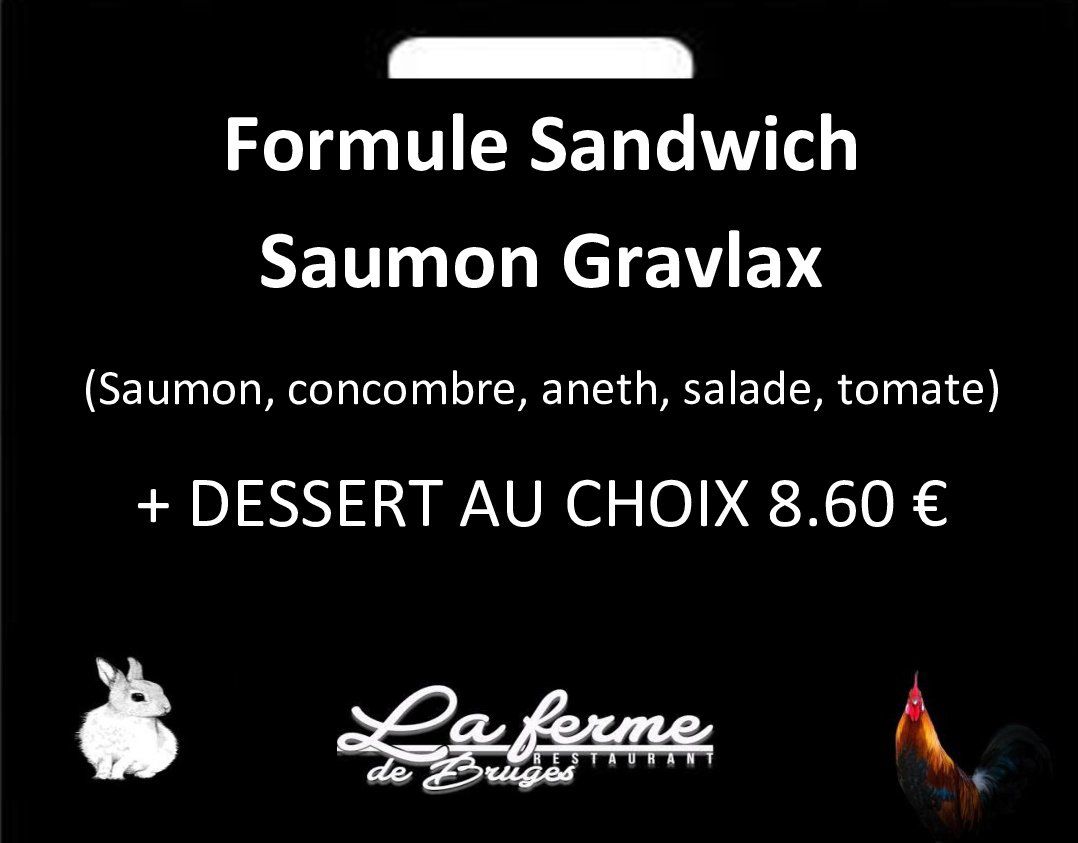 FORMULE SANDWICH SAUMON + DESSERT 